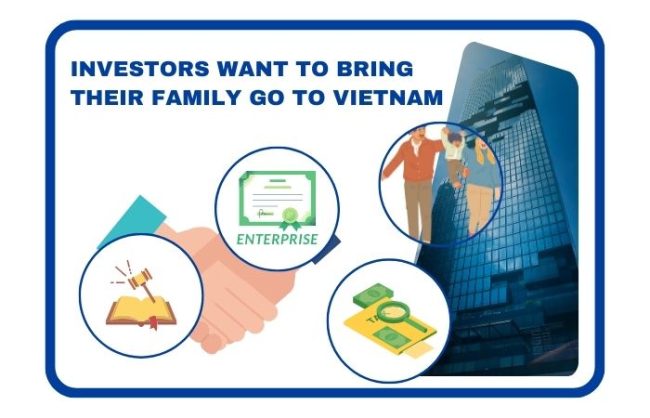 investors want to bring their family go to investment country – Vietnam